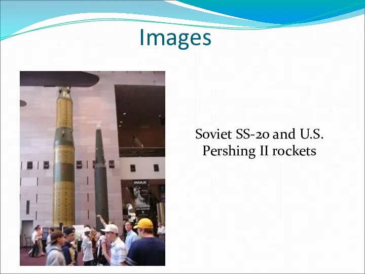 Soviet SS-20 and U.S. Pershing II rockets Images