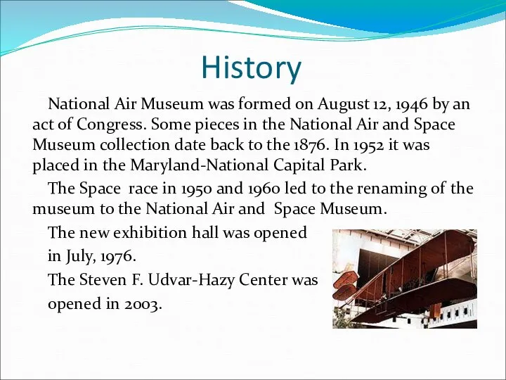 History National Air Museum was formed on August 12, 1946 by