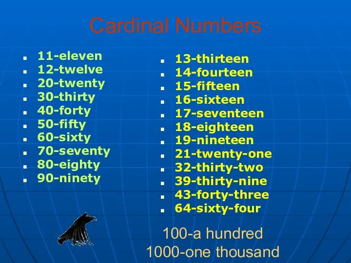 Cardinal Numbers 11-eleven 12-twelve 20-twenty 30-thirty 40-forty 50-fifty 60-sixty 70-seventy 80-eighty