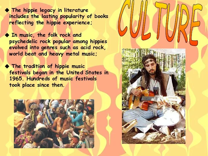 The hippie legacy in literature includes the lasting popularity of books