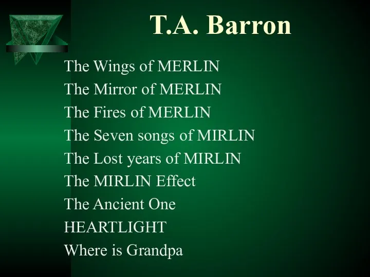 T.А. Barron The Wings of MERLIN The Mirror of MERLIN The