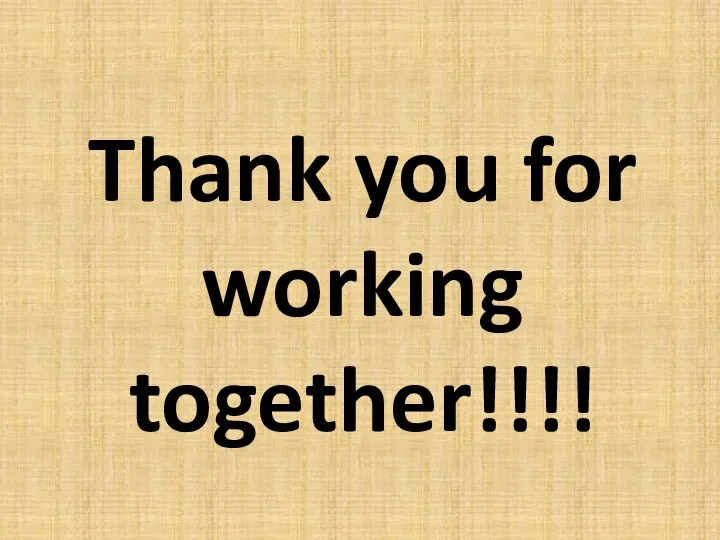Thank you for working together!!!!