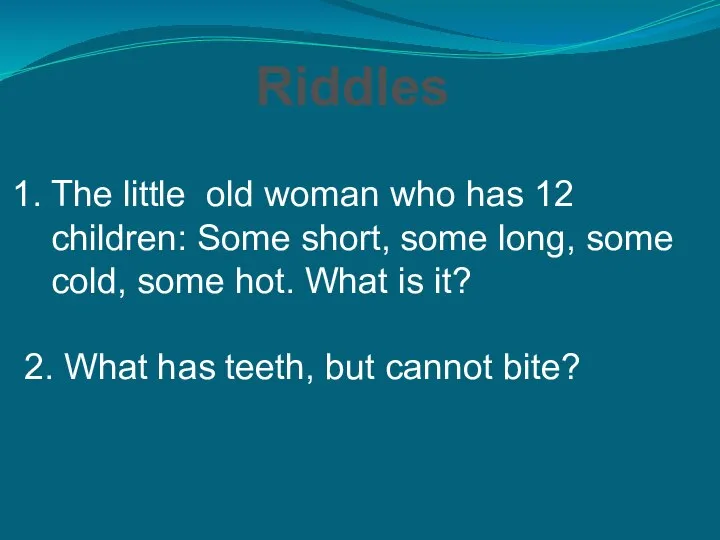 The little old woman who has 12 children: Some short, some