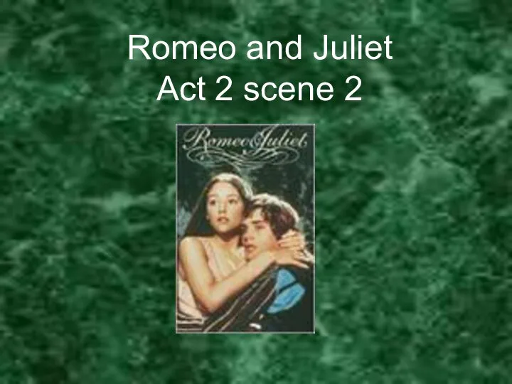 Romeo and Juliet Act 2 scene 2