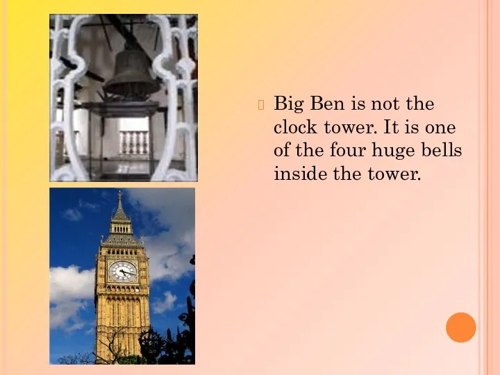 Big Ben is not the clock tower. It is one of
