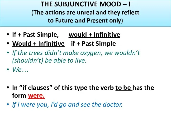 THE SUBJUNCTIVE MOOD – I (The actions are unreal and they