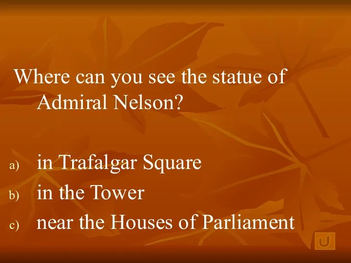 Where can you see the statue of Admiral Nelson? in Trafalgar