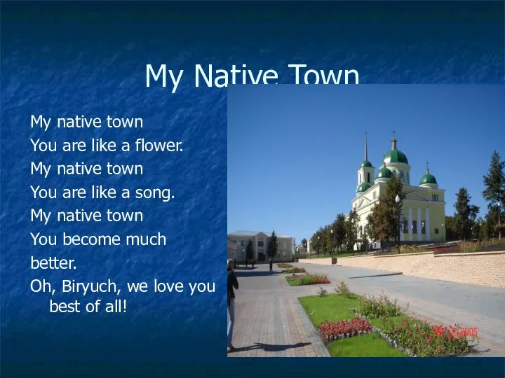 My Native Town My native town You are like a flower.