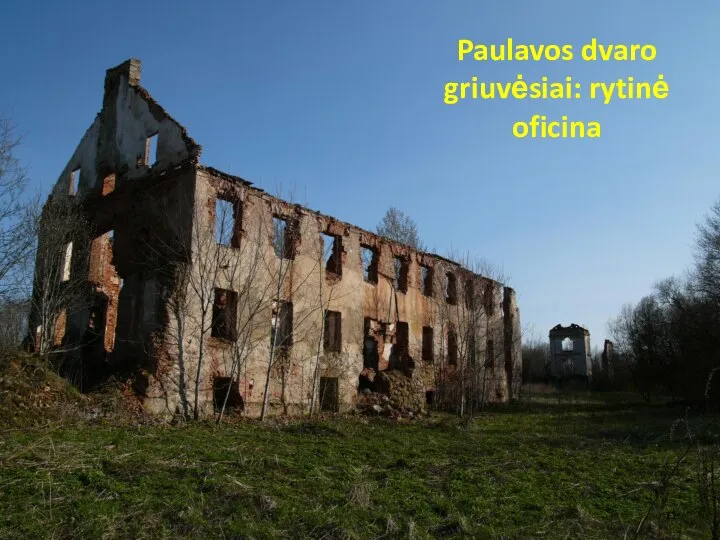 Paulavos dvaro griuvėsiai: rytinė oficina