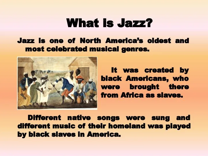 Jazz is one of North America’s oldest and most celebrated musical