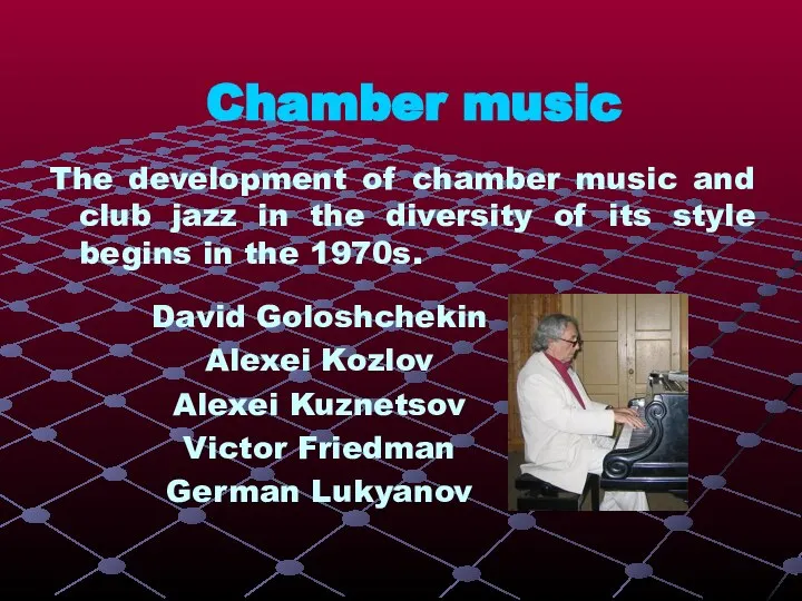 Chamber music The development of chamber music and club jazz in