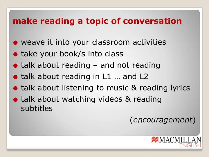 make reading a topic of conversation weave it into your classroom