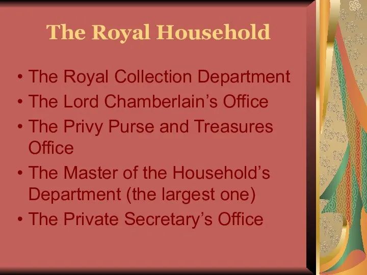 The Royal Household The Royal Collection Department The Lord Chamberlain’s Office