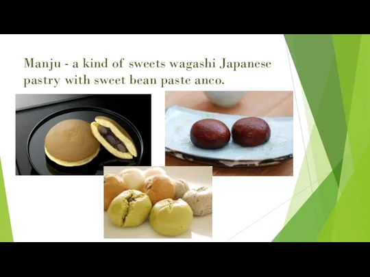 Manju - a kind of sweets wagashi Japanese pastry with sweet bean paste anco.