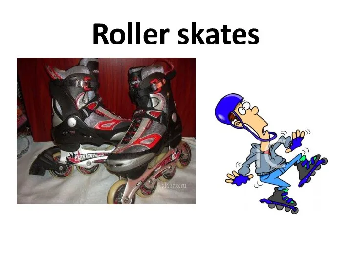 Roller skates