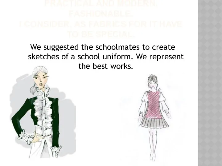 What has to be a school uniform of 21st century? Convenient,