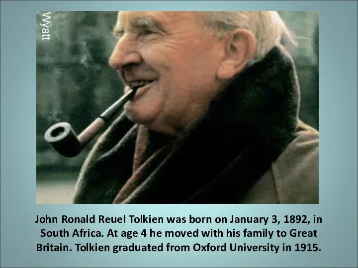 John Ronald Reuel Tolkien was born on January 3, 1892, in