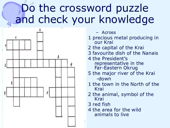 Do the crossword puzzle and check your knowledge Across 1 precious