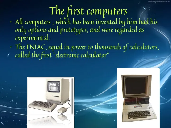 The first computers All computers , which has been invented by