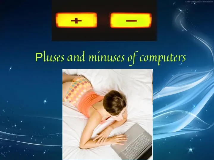 Рluses and minuses of computers