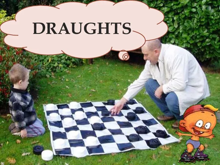 DRAUGHTS