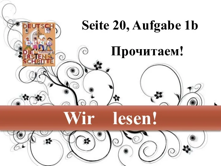 Seite 20, Aufgabe 1b Прочитаем! Wir lesen!