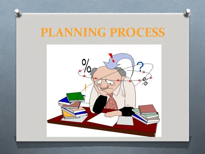 PLANNING PROCESS