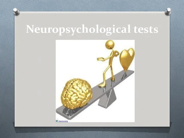 Neuropsychological tests