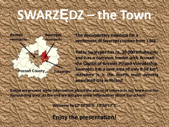 The documentary evidence for a settlement of Swarzędz comes from 1366.