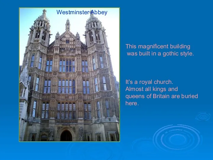 This magnificent building was built in a gothic style. It’s a