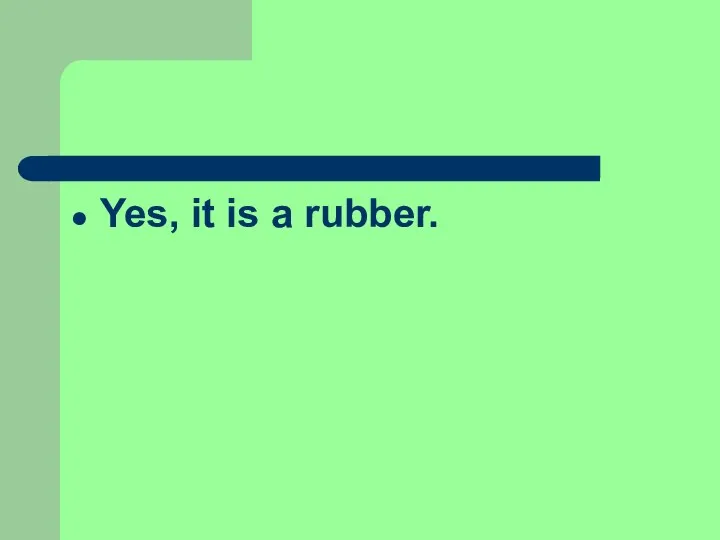 Yes, it is a rubber.