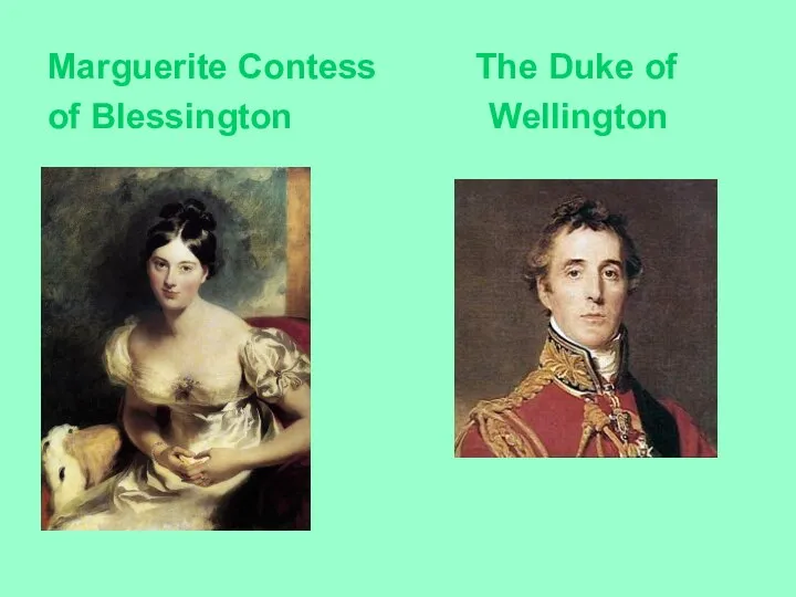 Marguerite Contess The Duke of of Blessington Wellington