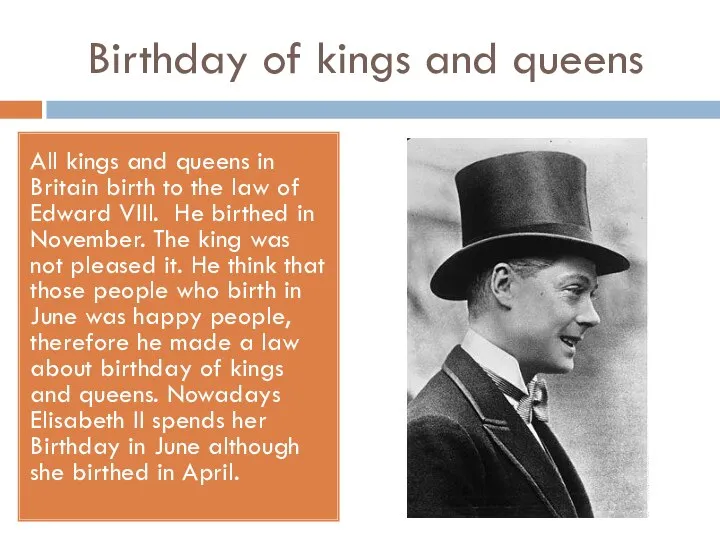 Birthday of kings and queens All kings and queens in Britain