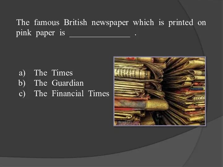 The famous British newspaper which is printed on pink paper is