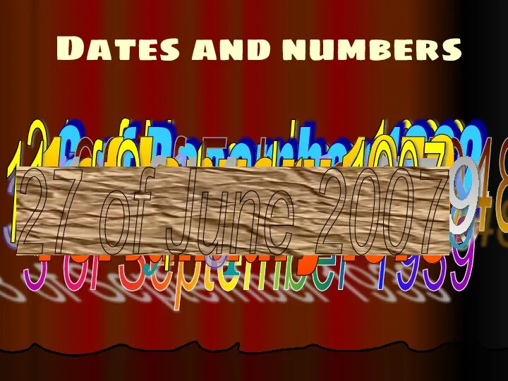 Dates and numbers 14 of October 1066 24 of April 1564