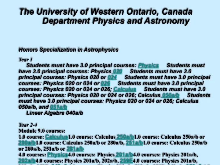 The University of Western Ontario, Canada Department Physics and Astronomy Honors