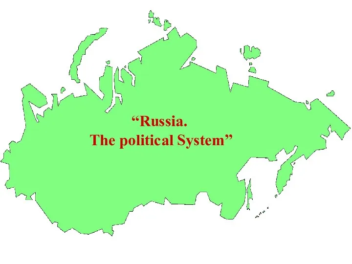 “Russia. The political System”