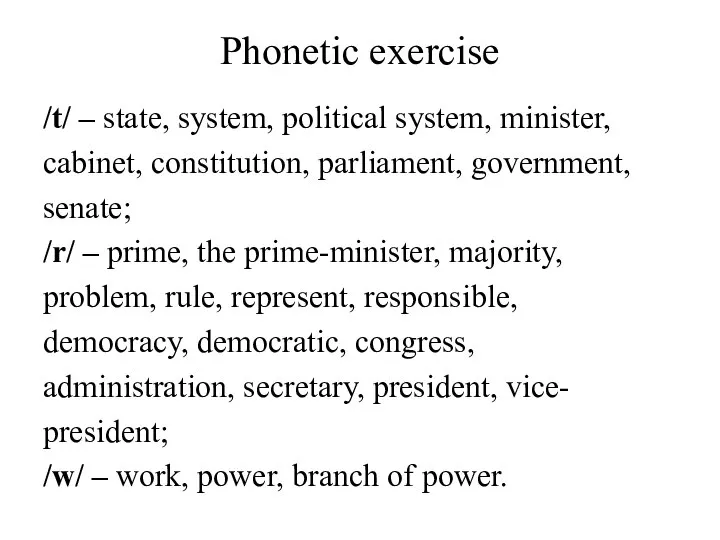 Phonetic exercise /t/ – state, system, political system, minister, cabinet, constitution,