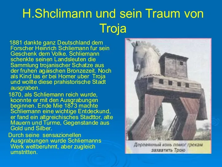 H.Shclimann und sein Traum von Troja 1881 dankte ganz Deutschland dem