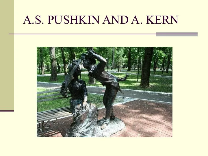 A.S. PUSHKIN AND A. KERN