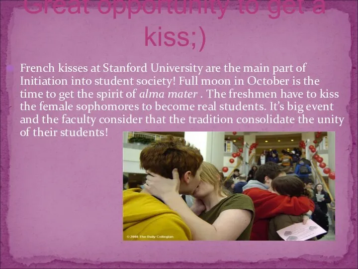 French kisses at Stanford University are the main part of Initiation