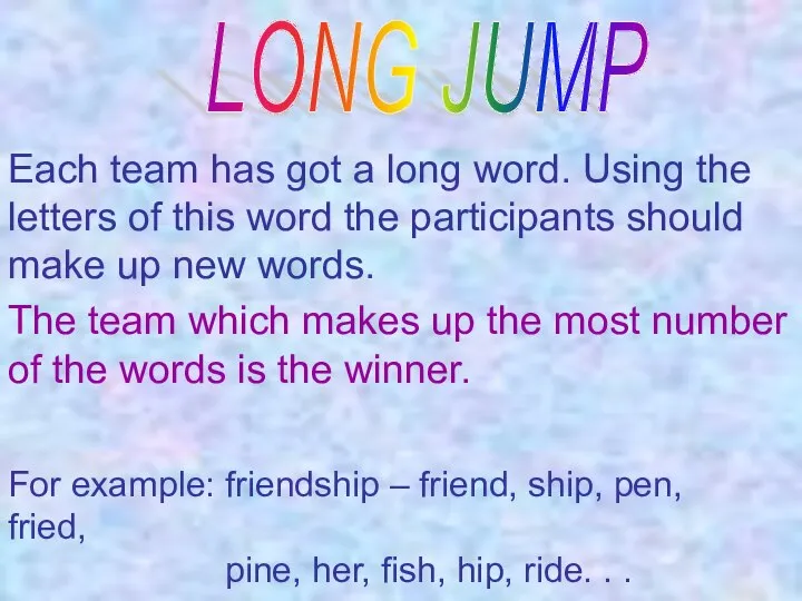 Each team has got a long word. Using the letters of