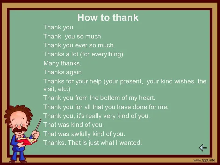 How to thank Thank you. Thank you so much. Thank you