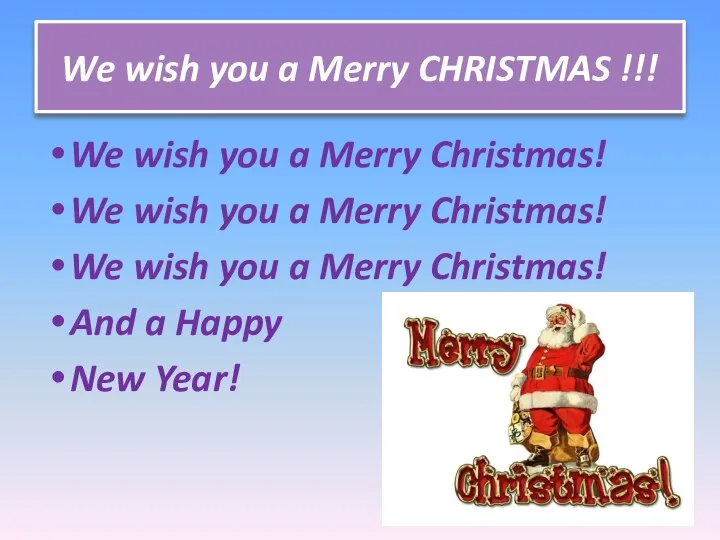 We wish you a Merry CHRISTMAS !!! We wish you a