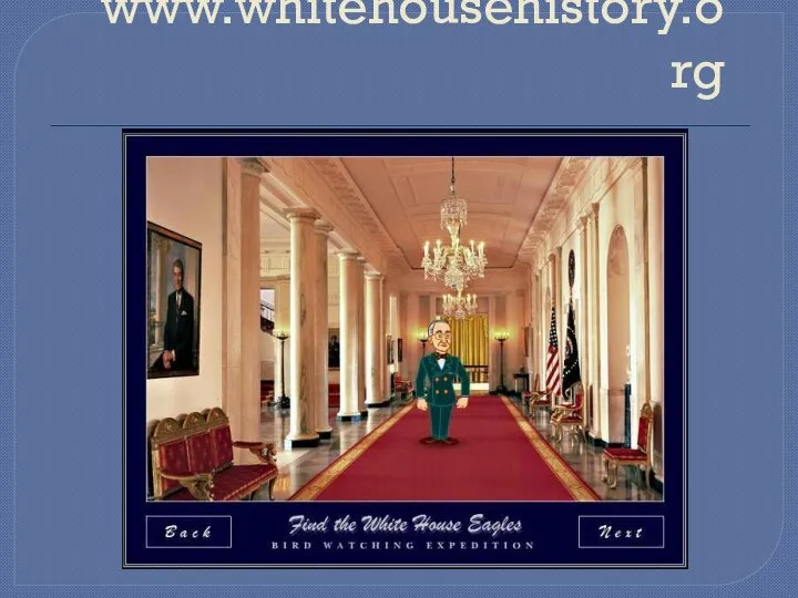 www.whitehousehistory.org