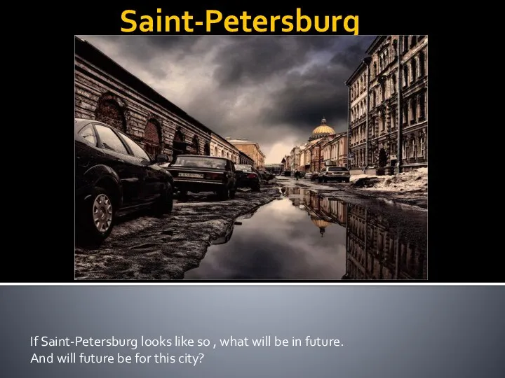 Saint-Petersburg If Saint-Petersburg looks like so , what will be in