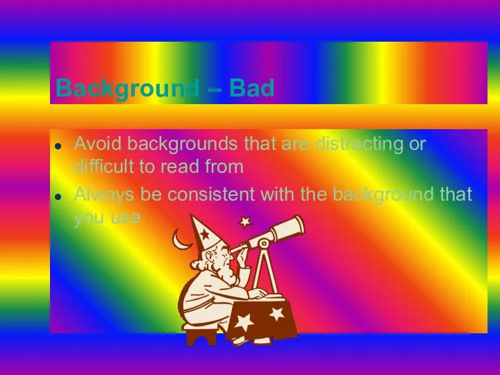 Background – Bad Avoid backgrounds that are distracting or difficult to