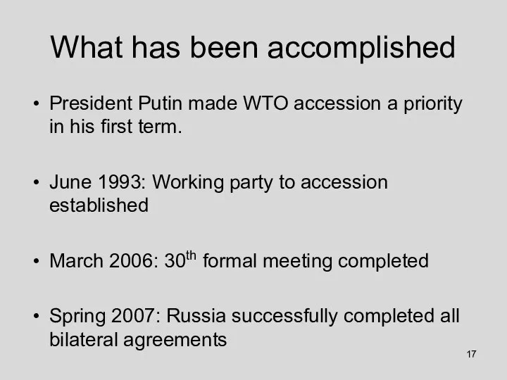 What has been accomplished President Putin made WTO accession a priority