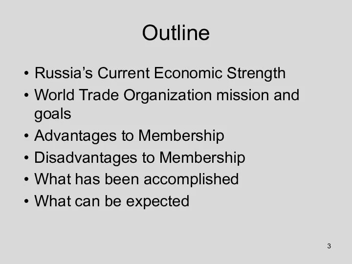 Outline Russia’s Current Economic Strength World Trade Organization mission and goals