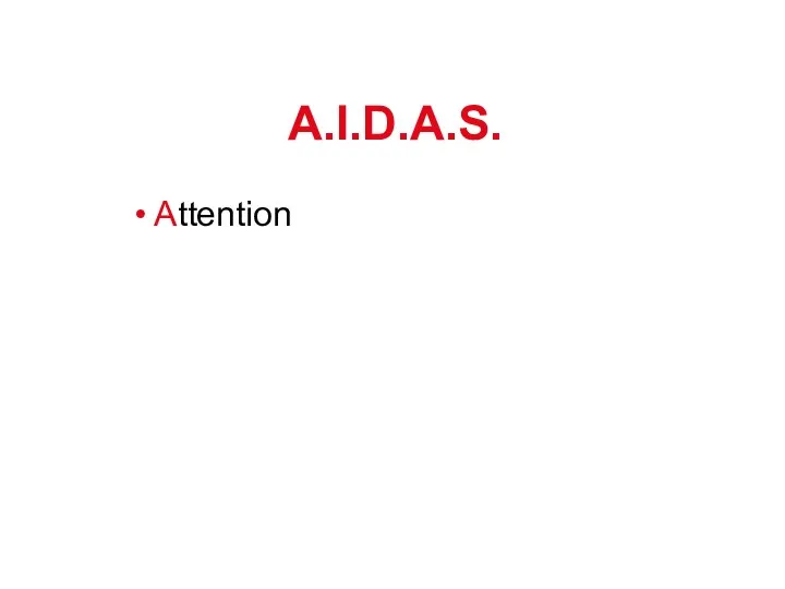 A.I.D.A.S. Attention